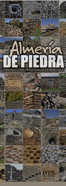 Exposición Almería de Piedra. Construcciones tradicionales en piedra seca.